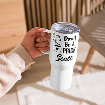Personalized Funny Tumbler, Don't Be A Prick, Gag Gift, Printed Name Cup, Co Worker Boss Gift