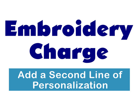 Embroidery Charge to add a Second Line of Embroidery