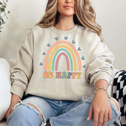 Be Happy Rainbow Sweatshirt, Retro Be Happy Sweatshirt, Be Happy Sweatshirt, Rainbow Sweatshirt, Retro shirt, Kindness Rainbow Sweatshirt
