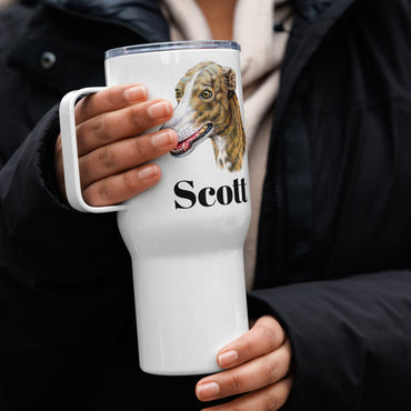 Custom Greyhound Dog Travel Mug Tumbler with Handle, Stainless Steel BPA-free Cup, 25 Ounce Mug, Dad Mom Dog Lover Gift