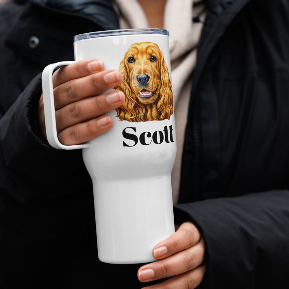 Custom Cocker Spaniel Dog Travel Mug Tumbler with Handle, Stainless Steel BPA-free plastic Cup, 25 Ounce Mug, Dad Mom Dog Lover Gift
