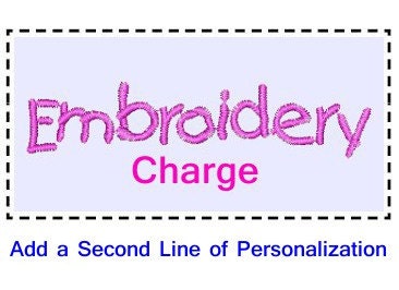 Embroidery Charge to add a Second Line of Embroidery