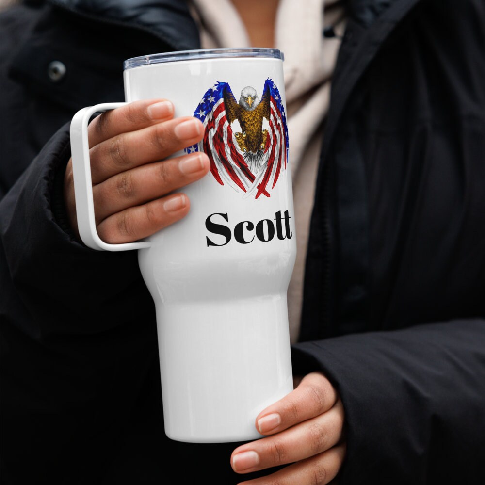 Custom American Eagle Travel Mug Tumbler with Handle, Stainless Steel BPA-free plastic Cup, 25 Ounce Mug, Dad Gift