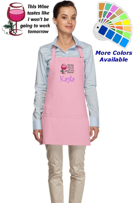 Personalized Wine Apron Embroidered Wine Tastes Like I Wont be Going to Work Tomorrow Design Wine Gift