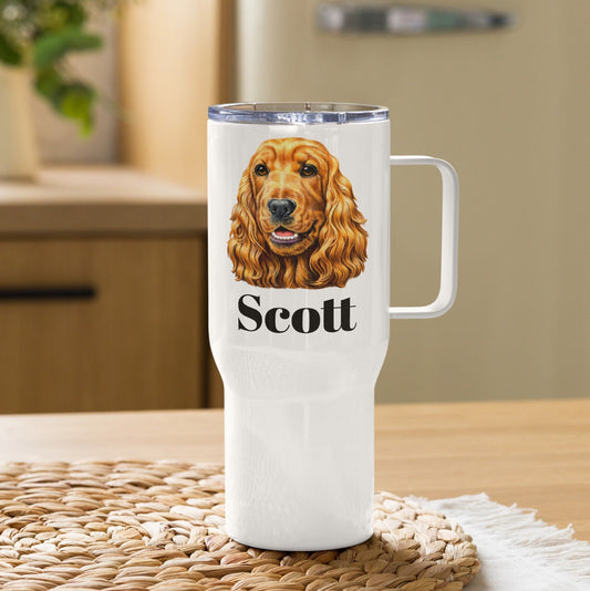 Custom Cocker Spaniel Dog Travel Mug Tumbler with Handle, Stainless Steel BPA-free plastic Cup, 25 Ounce Mug, Dad Mom Dog Lover Gift