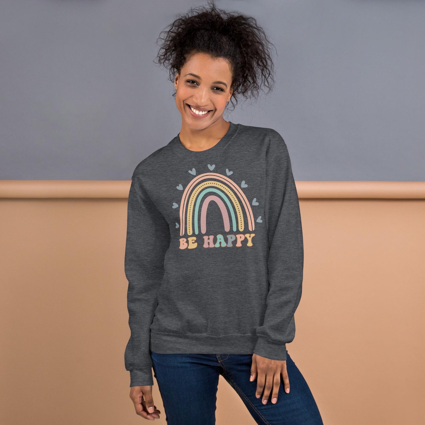 Be Happy Rainbow Sweatshirt, Retro Be Happy Sweatshirt, Be Happy Sweatshirt, Rainbow Sweatshirt, Retro shirt, Kindness Rainbow Sweatshirt
