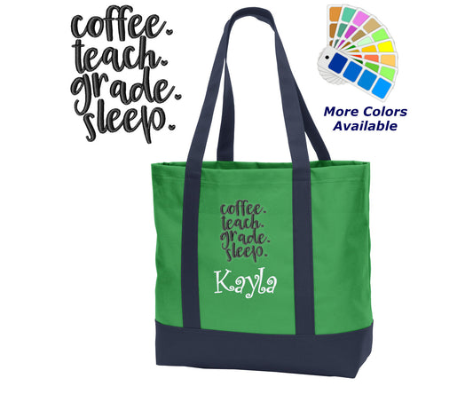 Personalized Teachers Tote Bag Embroidered, Coffee Teach Grade Sleep, with Name of Your Choice, Perfect Teacher Class Gift