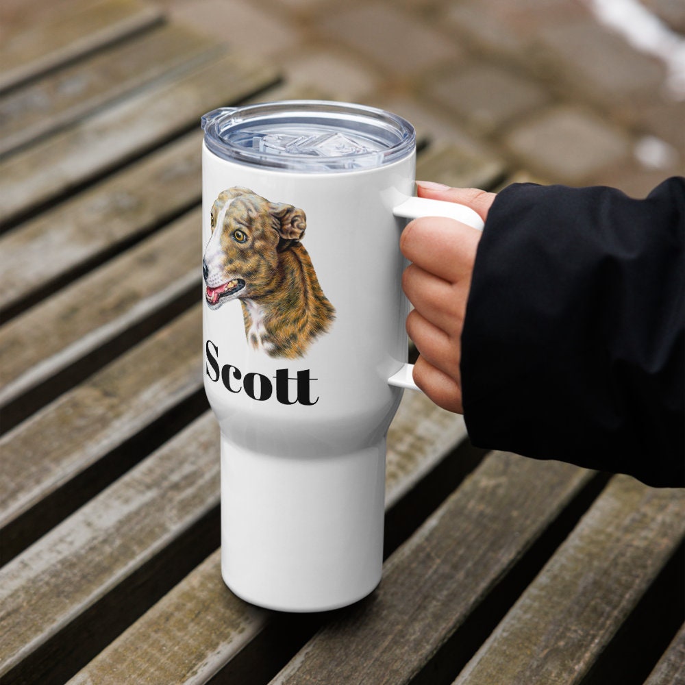 Custom Greyhound Dog Travel Mug Tumbler with Handle, Stainless Steel BPA-free Cup, 25 Ounce Mug, Dad Mom Dog Lover Gift