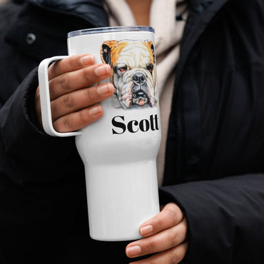 Custom Bulldog Dog Travel Mug Tumbler with Handle, Stainless Steel BPA-free plastic Cup, 25 Ounce Mug, Dad Mom Dog Lover Gift