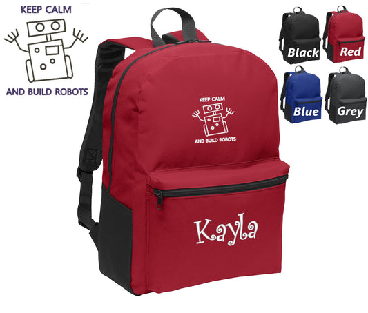 Personalized Kids Backpack Embroidered Keep Calm Build Robots Robotics Monogrammed with Name of Your Choice Perfect Kids School Gift