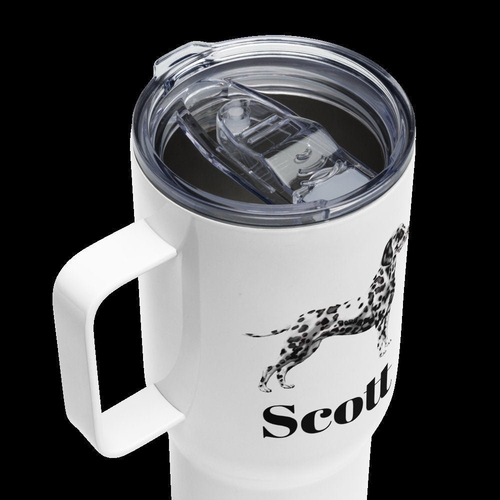 Custom Dalmatian Dog Travel Mug Tumbler with Handle, Stainless Steel BPA-free plastic Cup, 25 Ounce Mug, Dad Mom Dog Lover Gift