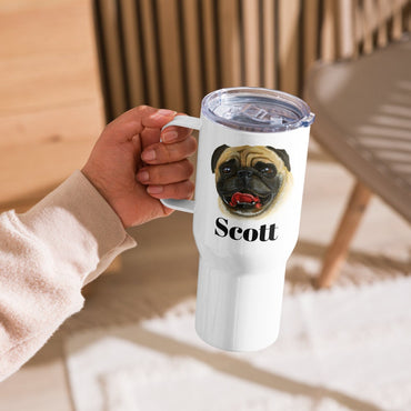 Custom Pug Dog Travel Mug Tumbler with Handle, Stainless Steel BPA-free Cup, 25 Ounce Mug, Dad Mom Dog Lover Gift