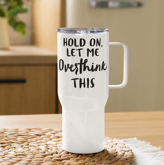 Funny Tumbler, Overthink This, Gag Gift, Printed Name Cup, Perfect Co Worker Boss Gift