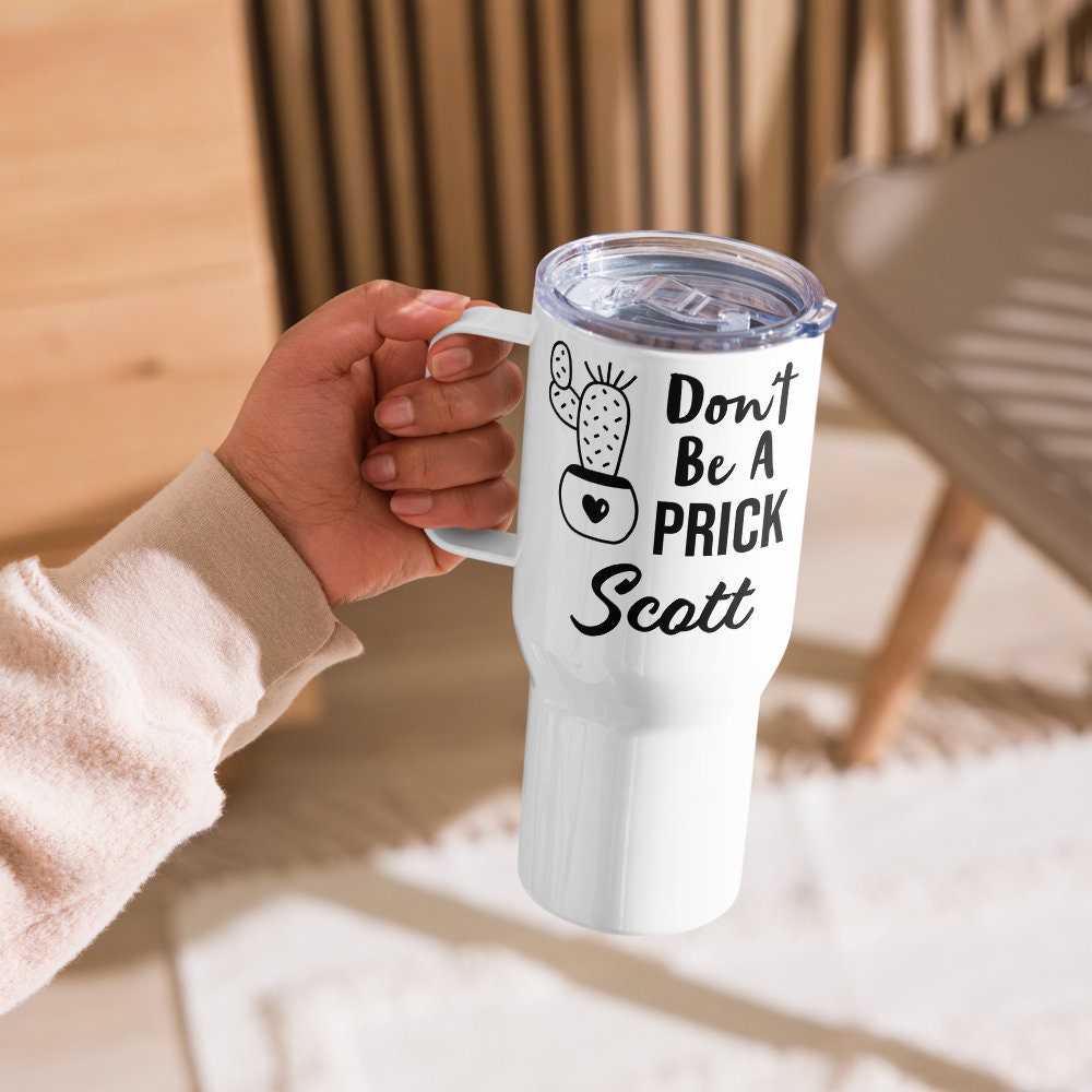 Personalized Funny Tumbler, Don't Be A Prick, Gag Gift, Printed Name Cup, Co Worker Boss Gift