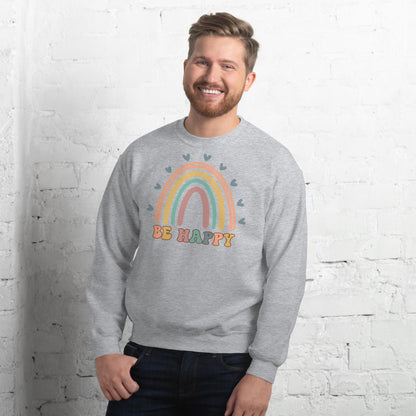 Be Happy Rainbow Sweatshirt, Retro Be Happy Sweatshirt, Be Happy Sweatshirt, Rainbow Sweatshirt, Retro shirt, Kindness Rainbow Sweatshirt