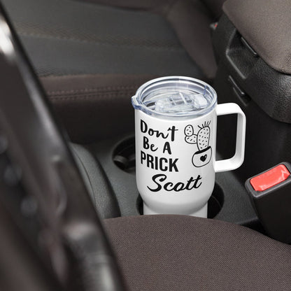 Personalized Funny Tumbler, Don't Be A Prick, Gag Gift, Printed Name Cup, Co Worker Boss Gift