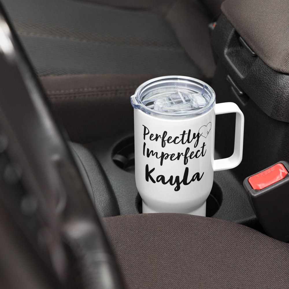 Custom Tumbler with Handle, Perfectly Imperfect, Stainless Steel BPA-free plastic Cup, 25 Ounce Mug, Mom Gift