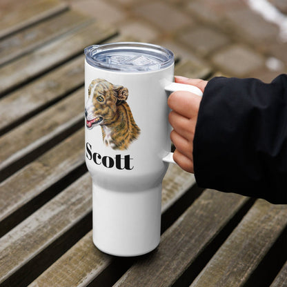 Custom Greyhound Dog Travel Mug Tumbler with Handle, Stainless Steel BPA-free Cup, 25 Ounce Mug, Dad Mom Dog Lover Gift