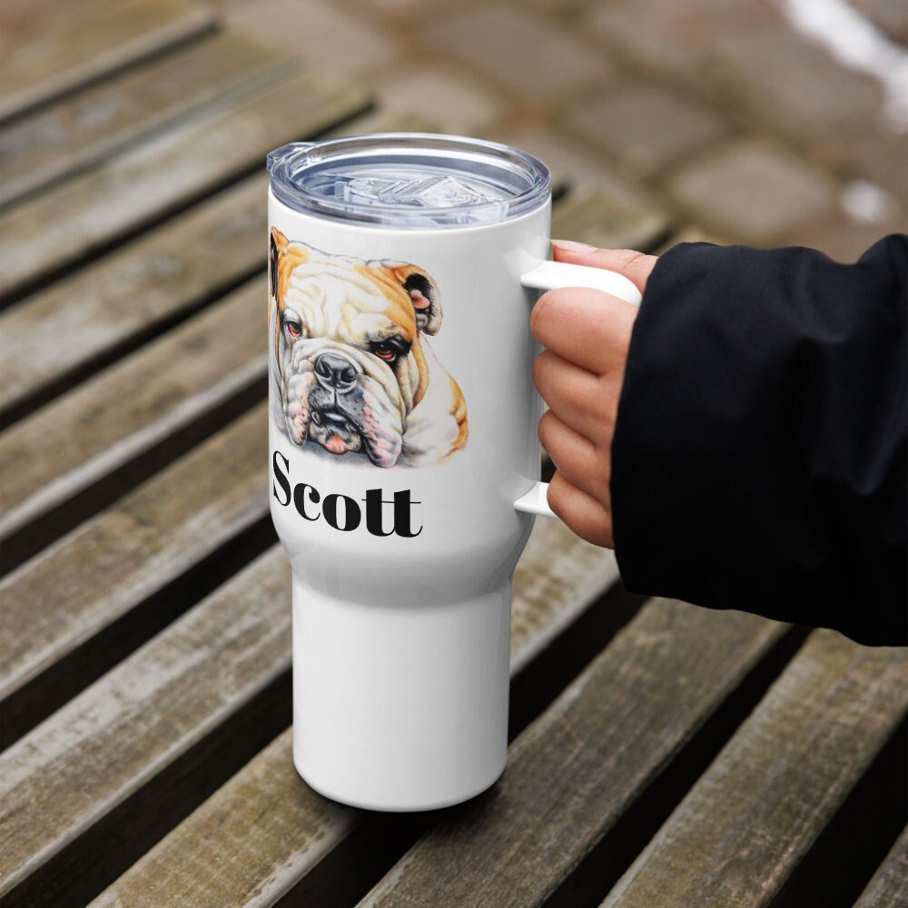 Custom Bulldog Dog Travel Mug Tumbler with Handle, Stainless Steel BPA-free plastic Cup, 25 Ounce Mug, Dad Mom Dog Lover Gift
