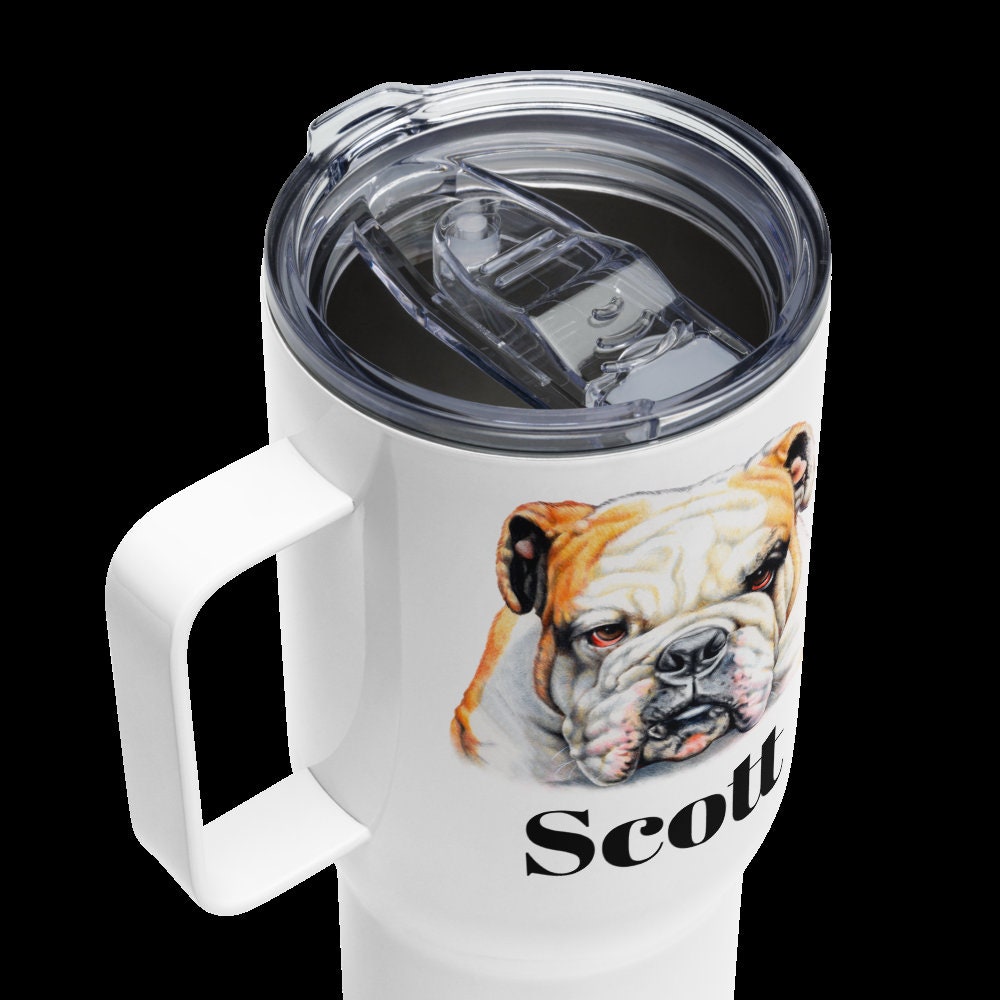 Custom Bulldog Dog Travel Mug Tumbler with Handle, Stainless Steel BPA-free plastic Cup, 25 Ounce Mug, Dad Mom Dog Lover Gift
